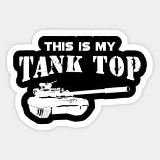 Military Tank pilot - This is my tank top Sticker